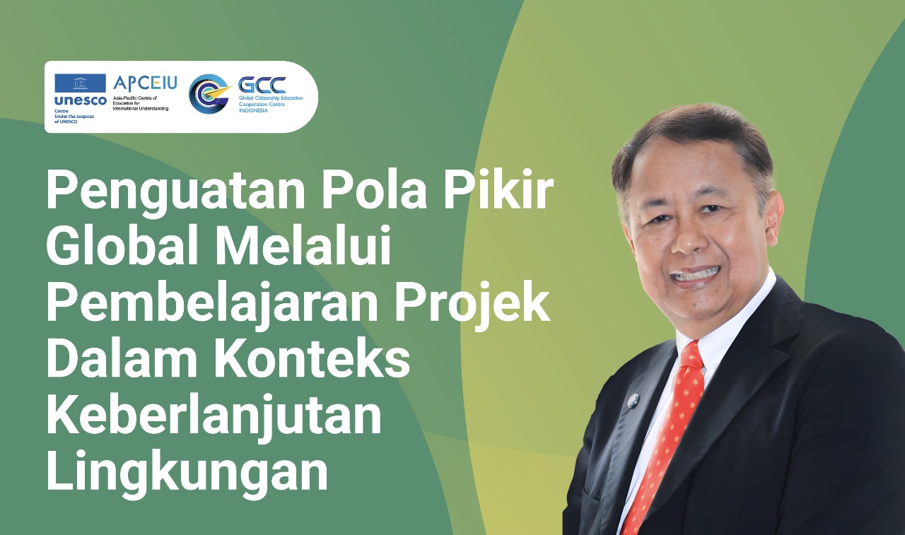 Penguatan Pola Pikir Global Melalui Pembelajaran Projek dalam Konteks Keberlanjutan Lingkungan
